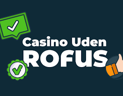Bedste Casino Uden Rofus Din Guide til Spiloplevelser uden Bekymringer