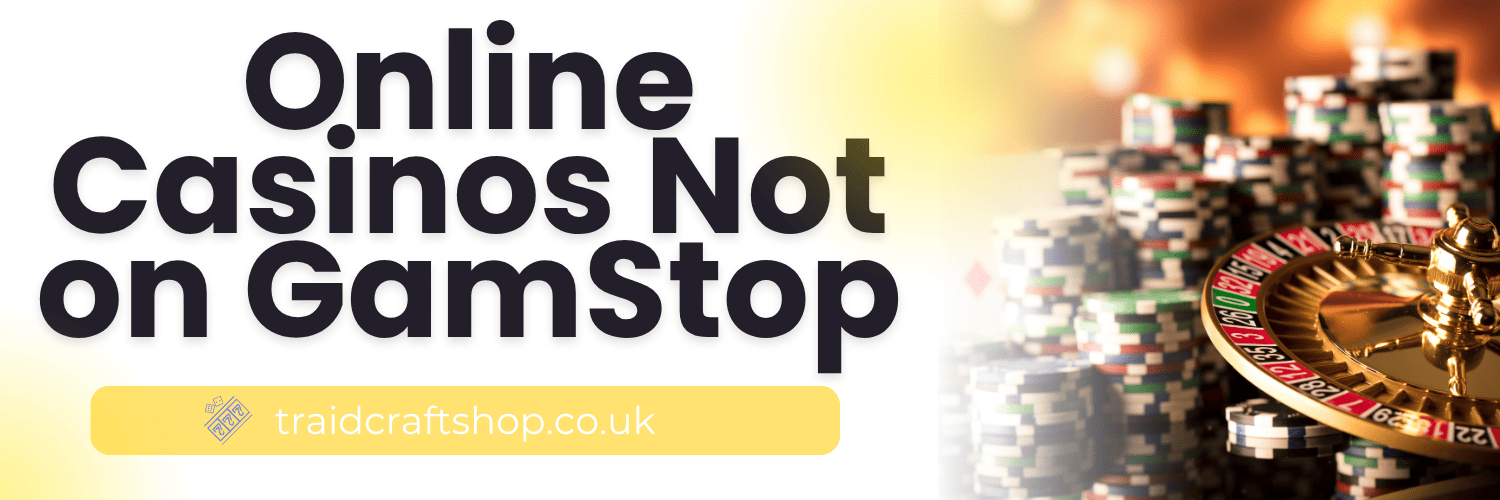 Discover Online Casinos Not on GamStop -1686884105
